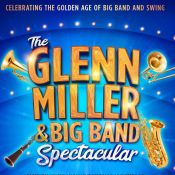 Glenn Miller Big Band Spectacular
